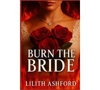 Burn the Bride: Non dovevo essere io