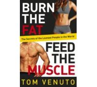 Burn The Fat Feed The Muscle (ebook)