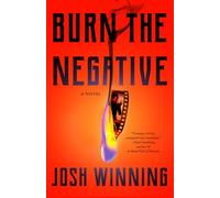 Burn the Negative