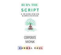 Burn the Script: A Mindblowing Gamechanger