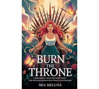 Burn the Throne: A narcisstic abuse recovery book for the wild woman who finally had enough