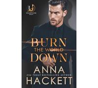 Burn the World Down: 1 (Unsanctioned)