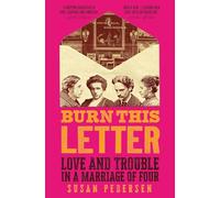 Burn This Letter: Love and Trouble in a Marriage of Four