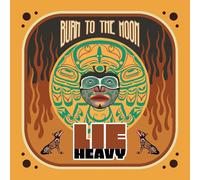 Burn To The Moon [Vinilo]