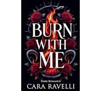 Burn with Me: 1 (The Sceau Blanc Saga)