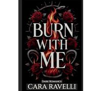 Burn with Me: The Promise That Broke Us: 1