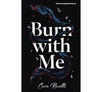 Burn with Me: The Promise That Broke Us: 1 (The Almost Series)