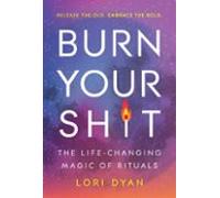 Burn Your Sh*t (ebook)