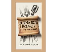 Burna Boy: Legacy in the Making