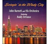 Burnett, John - Swingin in the Windy City
