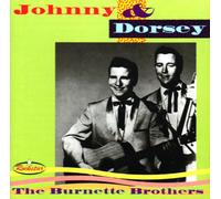 Burnette Brothers - Johnny & Dorsey