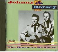 Burnette, Johnny - Johnny & Dorsey