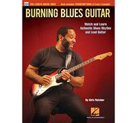 Burning blues guitar guitare +enregistrements online: Watch and Learn Authentic Blues Rhythm and Lead Guitar