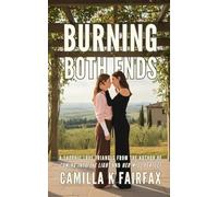 Burning Both Ends: A Sapphic Love Triangle (Coming Into The Light)