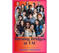 Burning Bridges at TAC (The Mob from TAC)