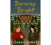 Burning Bright: ENCHANTED MOUNTAINS Series Book 3