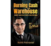 Burning Cash in the Warehouse: Identify 7 Costly Errors & Build a 3-Step Profit Engine