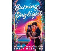 Burning Daylight: A STAR-CROSSED, ENEMIES TO LOVERS, FORBIDDEN ROMANCE: 1 (Defying the Stars)