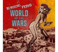 Burning Ferns - World Of The Wars [Vinilo]