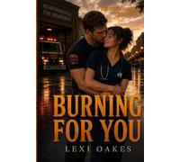 Burning For You (Heartwood Falls)