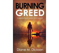 Burning Greed: A gripping murder mystery, full of suspense: 2 (Di Tanya Miller Investigates)
