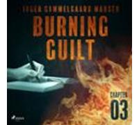 Burning Guilt - Chapter 3 (audiolibro)