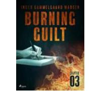 Burning Guilt - Chapter 3 (ebook)