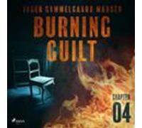 Burning Guilt - Chapter 4 (audiolibro)