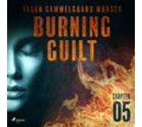 Burning Guilt - Chapter 5 (audiolibro)