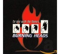 Burning Heads - Be One With the Flames