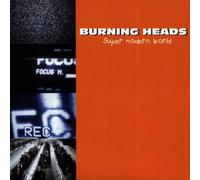 Burning Heads - Super Modern World