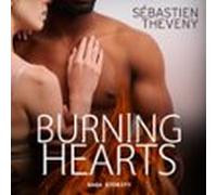 Burning Hearts : Il Est Grand Temps De Dégivrer Les Cœurs (audiolibro)