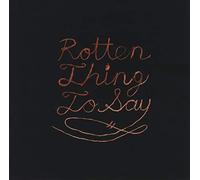 Burning Love - Rotten Thing To Say