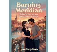 Burning Meridian: A Novel of Love, Loss, and Finding Home in a Stranger