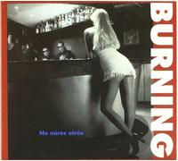 Burning - No mires atrás
