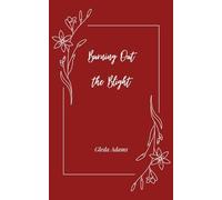Burning Out the Blight: 3 (Poetry)