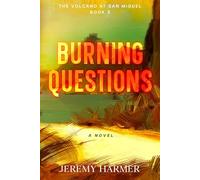 Burning Questions (The Volcano at San Miguel)