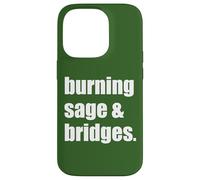 Burning Sage & Puentes Burning Smudge Funny Sarcástico Meme Carcasa para iPhone 14 Pro