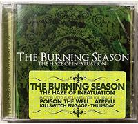Burning Season, the - The Haze of Infatuation