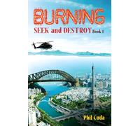 Burning Seek and Destroy: 2