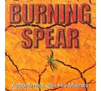 Burning Spear - Appointment With His Majesty