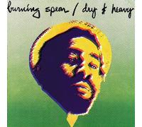 Burning Spear - Dry & Heavy