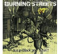 Burning Streets - Is It in Black and White? [Vinilo]