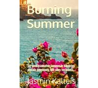 Burning Summer: Ein schicksalhafter Sommer in Kalabrien und ein Geheimnis, das alles verändert...