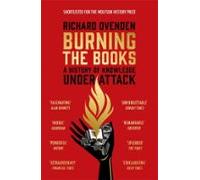 Burning The Books: Radio 4 Book Of The Week (ebook)