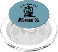 Burning The Midnight Oil - Fuel for Late Night Hustlers PopSockets PopGrip para MagSafe