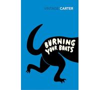 Burning Your Boats. Collected Short Stories