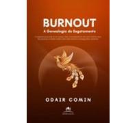 Burnout - A Genealogia Do Esgotamento (ebook)