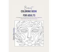Burnout Coloring Book for Adults: A Therapeutic Coloring Book for Nervous System Regulation, Stress Relief and Emotional Exhaustion