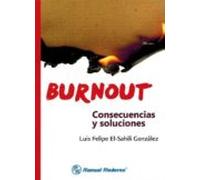 Burnout: Consecuencias Y Soluciones